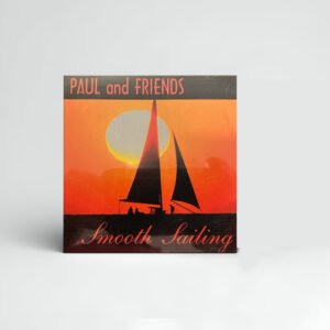 PAUL and FRIENDS Smooth Sailing