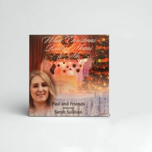 What Christmas Really Means To Me featuring Sarah Sullivan